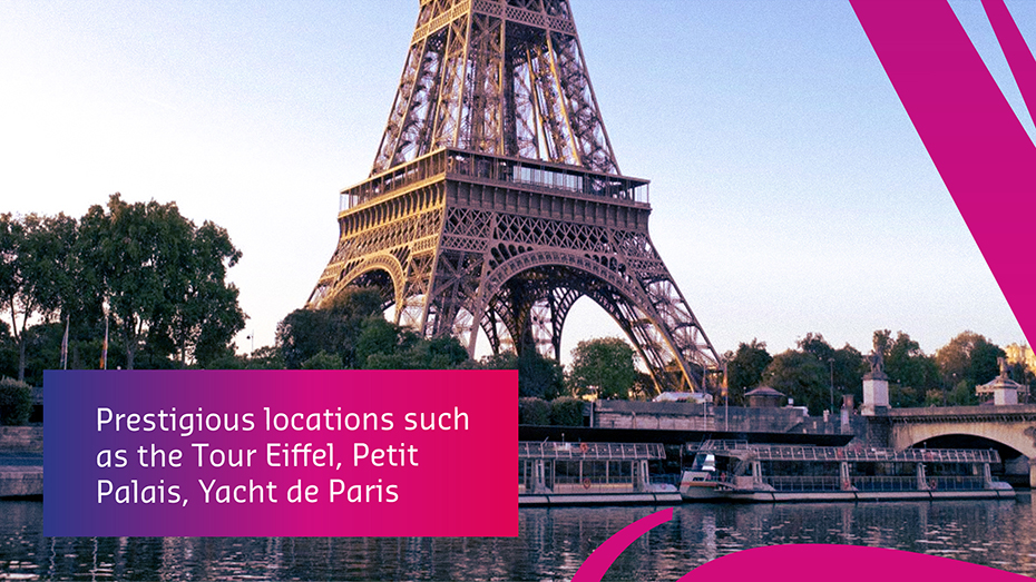 Text reads: Prestigious locations such as the Tour Eiffel, Petit Palais, Yachts de Paris